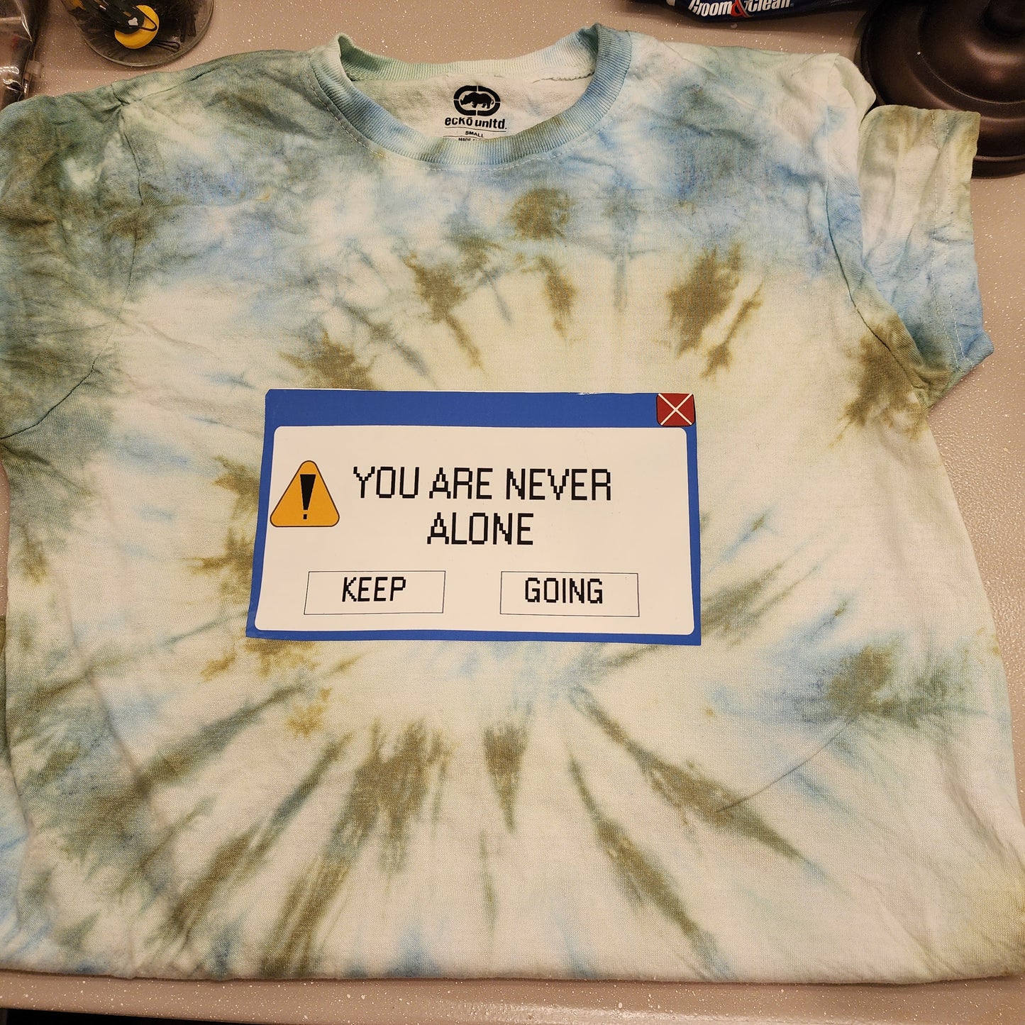 "You are never alone" Custom dyed Tshirt with printed design